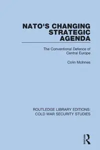 NATO's Changing Strategic Agenda - Colin McInnes