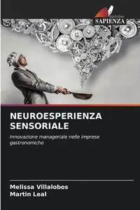 NEUROESPERIENZA SENSORIALE - Melissa Villalobos