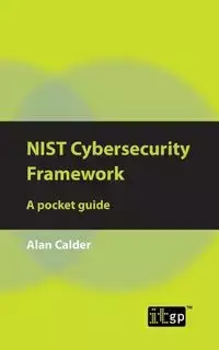 NIST Cybersecurity Framework - Alan Calder