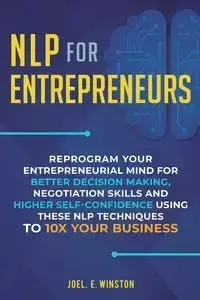 NLP For Entrepreneurs - Winston Joel E.