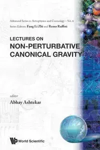 NON-PERTURBATIVE CANONICAL GRAVITY  (V6) - ABHAY ASHTEKAR