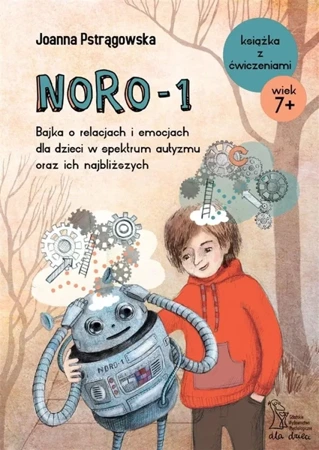 NORO-1. Bajka o relacjach i emocjach dla dzieci - Joanna Pstrągowska