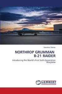 NORTHROP GRUMMAN B-21 RAIDER - Sitaras Vassilios