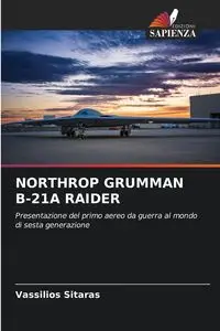 NORTHROP GRUMMAN B-21A RAIDER - Sitaras Vassilios