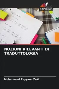 NOZIONI RILEVANTI DI TRADUTTOLOGIA - Zayyanu Zaki Muhammad