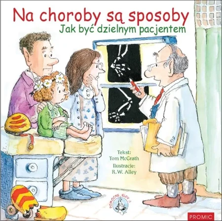 Na choroby są sposoby. Jak być dzielnym pacjentem - Tom McGrath