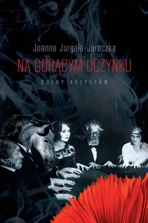 Na gorącym uczynku - Joanna Jurgała-Jureczka