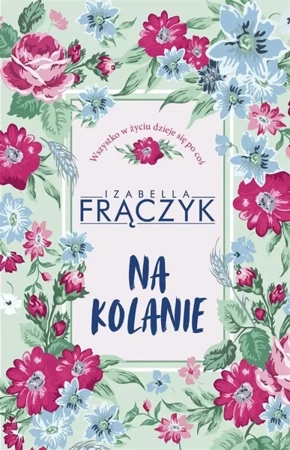 Na kolanie - Izabella Frączyk