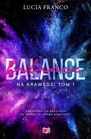 Na krawędzi T.1 Balance - Lucia Franco, Ewelina Gałdecka, Justyna Yigitler