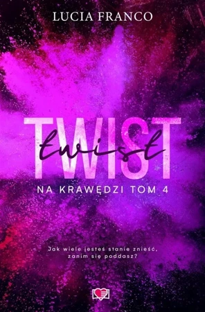 Na krawędzi T.4 Twist - Lucia Franco