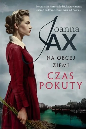 Na obcej ziemi. Czas pokuty - Joanna Jax