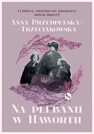 Na plebanii w Haworth - Anna Przedpełska-Trzeciakowska