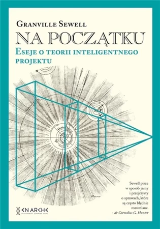 Na początku Eseje o teorii inteligentnego.. BR - Granville Sewell