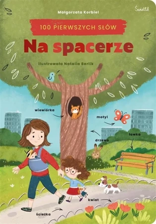 Na spacerze. 100 pierwszych słów - Małgorzata Korbiel, Natalia Berlik