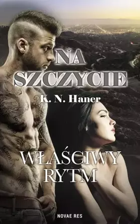 Na szczycie. Właściwy rytm - K.N.Haner