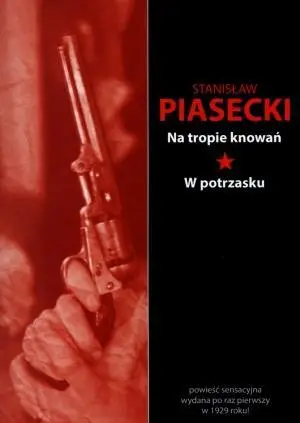 Na tropie knowań. W potrzasku - Stanisław Piasecki