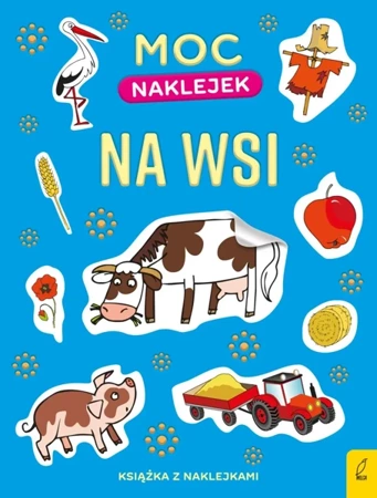 Na wsi. Moc naklejek - Opracowanie zbiorowe