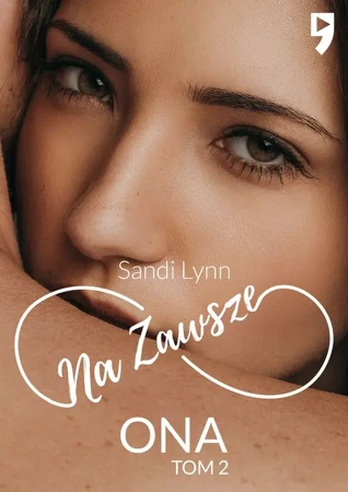 Na zawsze ona. Tom 2 - Sandi Lynn