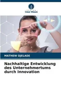 Nachhaltige Entwicklung des Unternehmertums durch Innovation - Mathew OJELADE