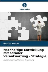 Nachhaltige Entwicklung mit sozialer Verantwortung - Strategie - Beatriz Flecha