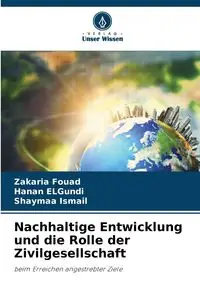 Nachhaltige Entwicklung und die Rolle der Zivilgesellschaft - Fouad Zakaria