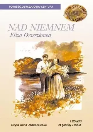 Nad Niemnem Audiobook - Eliza Orzeszkowa