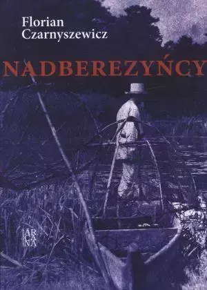 Nadberezyńcy TW - Florian Czarnyszewicz