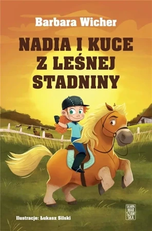 Nadia i kuce z leśnej stadniny - Barbara Wicher