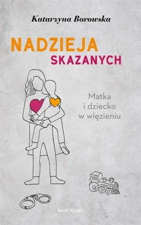 Nadzieja skazanych - Katarzyna Borowska