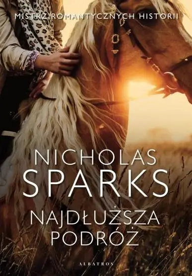 Najdłuższa podróż - Nicholas Sparks