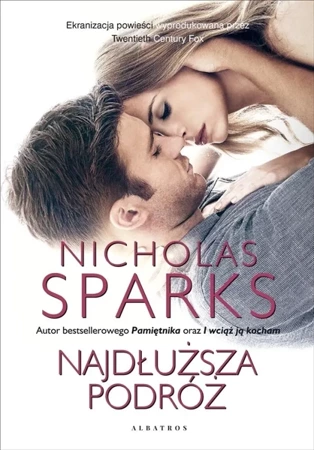 Najdłuższa podróż (wydanie filmowe) - Nicholas Sparks