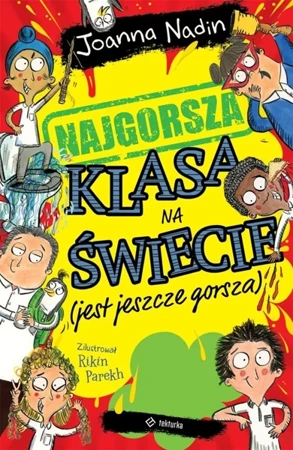 Najgorsza klasa na świecie (jest jeszcze gorsza) - Joanna Nadin