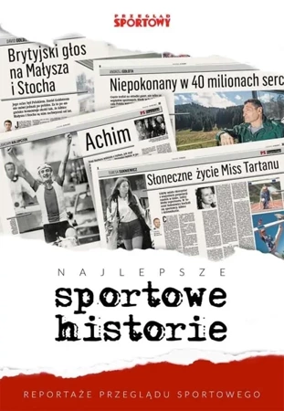 Najlepsze sportowe historie - praca zbiorowa