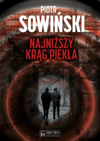 Najniższy krąg piekła - Piotr Sowiński