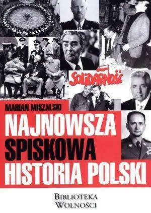 Najnowsza spiskowa historia Polski - praca zbiorowa