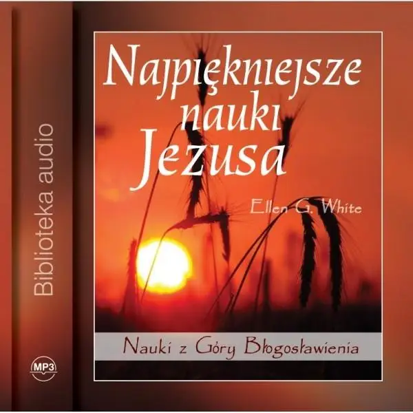 Najpiękniejsze nauki Jezusa Audiobook - Ellen G. White