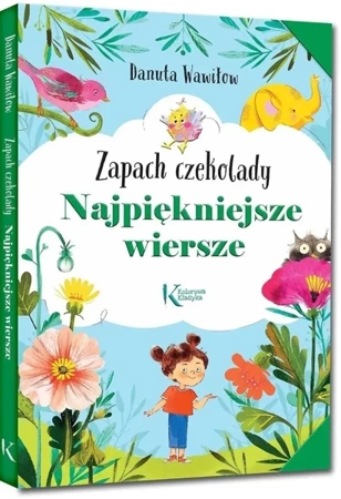 Najpiękniejsze wiersze. Zapach czekolady Kolor TW - Danuta Wawiłow