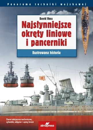 Najsłynniejsze okręty liniowe i pancerniki. Ilustrowana historia (wyd.2024) - Ross David