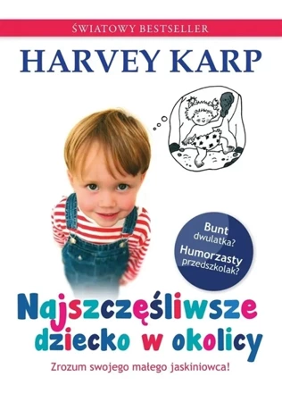 Najszczęśliwsze dziecko w okolicy - Harvey Karp, Anna Rosiak