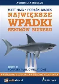 Największe wpadki rekinów biznesu cz.3 Audiobook - Matt Haig