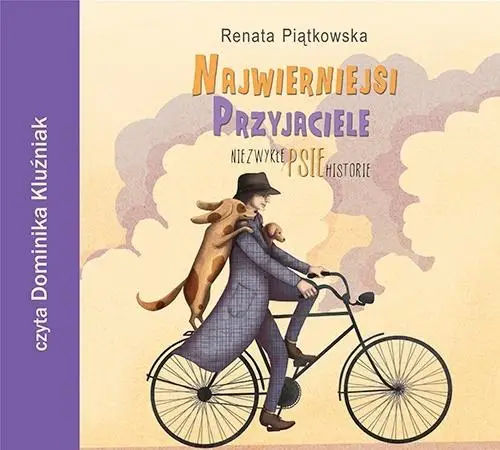 Najwierniejsi przyjaciele audiobook - Renata Piątkowska