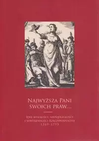 Najwyższa pani swoich praw - Grześkowiak- Krwawicz Anna