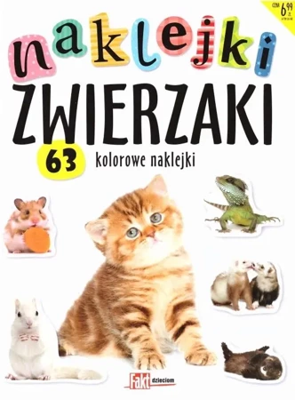 Naklejki zwierzaki. 63 kolorowe naklejki - praca zbiorowa