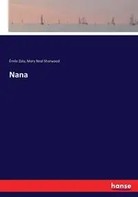 Nana - Zola Émile