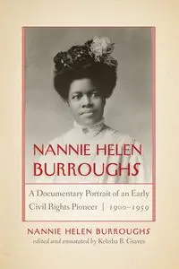 Nannie Helen Burroughs - Nannie Helen Burroughs