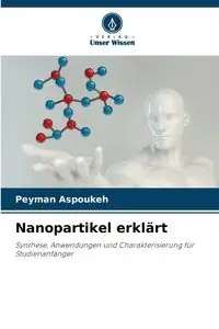 Nanopartikel erklärt - Aspoukeh Peyman