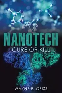 Nanotech - Wayne E. Criss