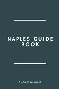 Naples Guide Book - Kumawat Ashok