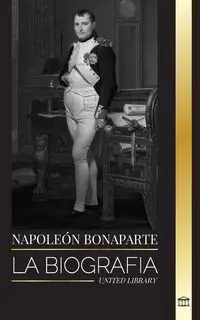 Napoleón Bonaparte - Library United