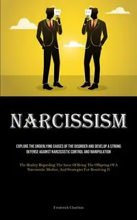 Narcissism - Frederick Charlton